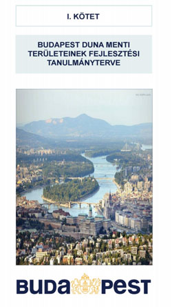 Budapest Duna-menti területeinek fejlesztési tanulmányterve